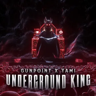 Underground King by Gunpoint