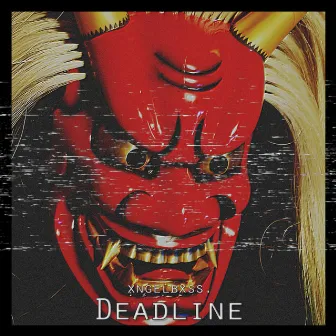 Deadline by xngelbxss.