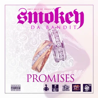 Promises by Smokey Da Bandit