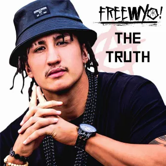 The Truth by Freewyo