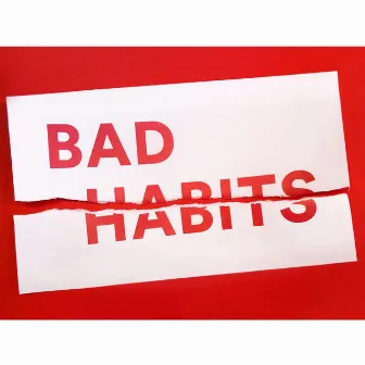 Bad Habits by Kidd Maxx