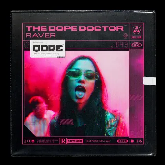 Raver by The Dope Doctor