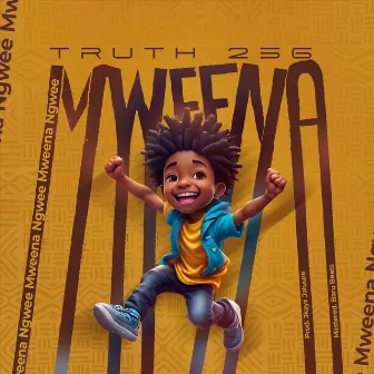 Mweena by Truth 256