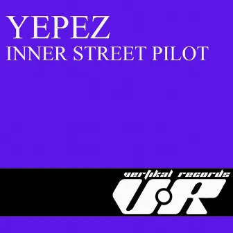 Inner Street Pilot by Yepez