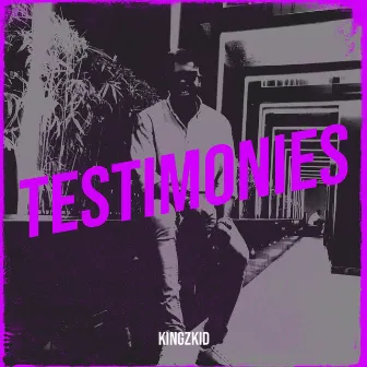 Testimonies by Kingzkid