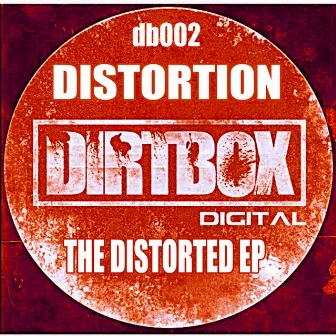 The Distorted E.P by Distortion