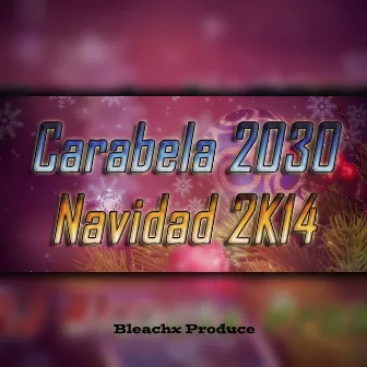 Navidad 2K14 by Carabela 2030