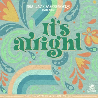 It's Alright by Ska Jazz Messengers