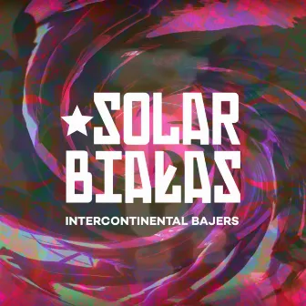 Intercontinental bajers by Solar