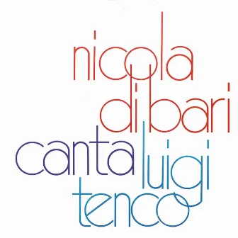 Nicola Di Bari canta Luigi Tenco by Nicola Di Bari