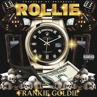 ROLLIE by Frankie Goldie