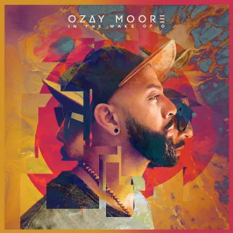 In the Wake Of O by Ozay Moore