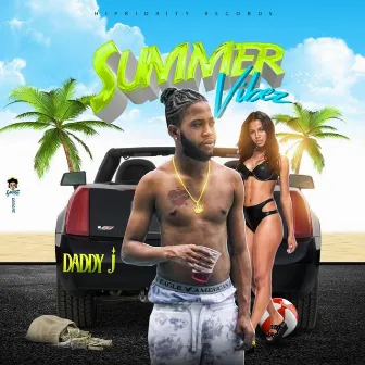 Summer Vibez - Single by Daddy J