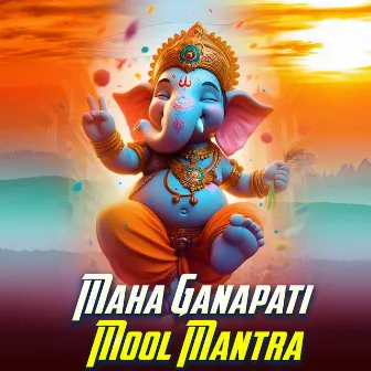 Maha Ganapati Mool Mantra by 