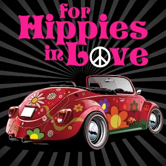 For Hippies in Love by The Remakers