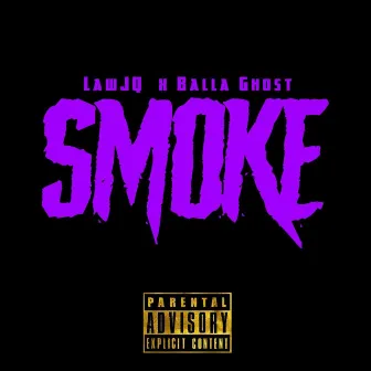 Smoke by Balla Ghost