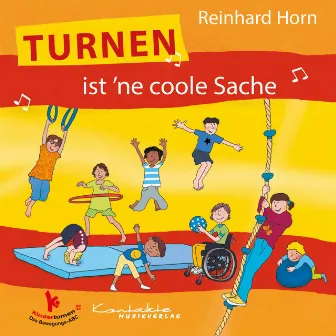 Turnen ist 'ne coole Sache by Reinhard Horn