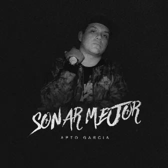 Sonar Mejor by Apto Garcia