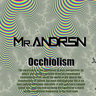 Occhiolism by mr. ANDRSN