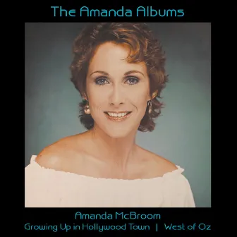 The Amanda Albums: Growing Up In Hollywood Town | West Of Oz by Amanda McBroom