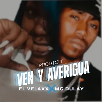 Ven y Averigua by Dj T