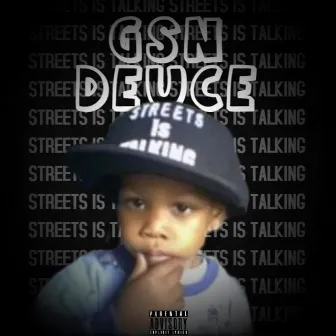 Streets Is Talking by GSN Deuce