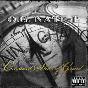 Constant State of Grind by O.G. Nate P