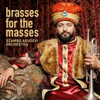 Brasses for the Masses by Džambo Aguševi Orchestra