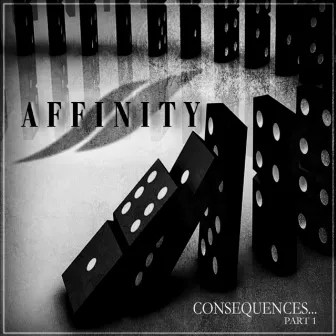 Consequences, Pt. 1 by Affinity