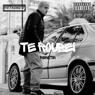 Te Roubei by Renatin