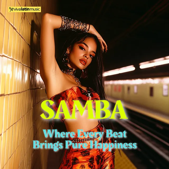 Samba: Where Every Beat Brings Pure Happiness