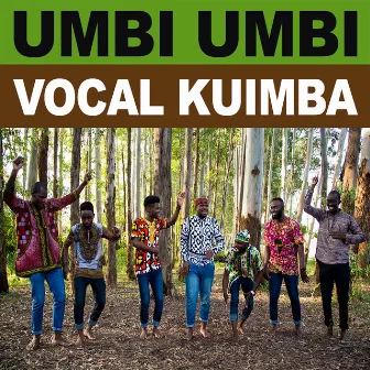 Umbi Umbi by Vocal Kuimba