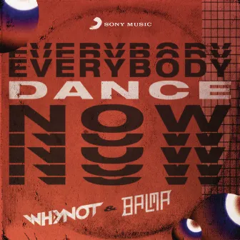 Everybody Dance Now by Balma