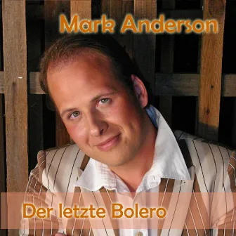 Der letzte Bolero by Mark Anderson