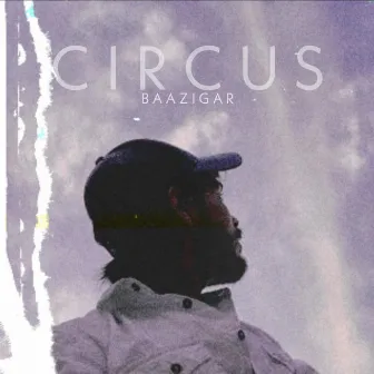 Circus by Tera Baazigar