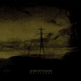 White Tomb by Altar Of Plagues