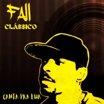 Canta Pra Lua by Fall Clássico