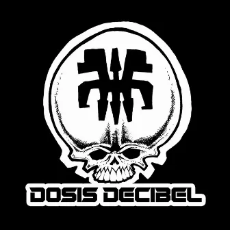 Dosis Decibel 004 by Pushy!