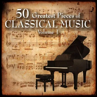 The 50 Greatest Pieces of Classical Music by Beethoven Consort