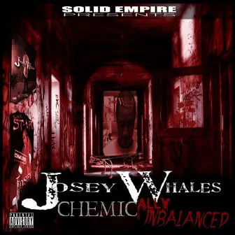 Chemically Imbalanced by Josey Whales