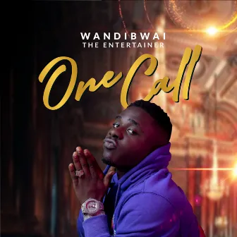 The Entertainer One Call (Freestyle) by Wandibwai