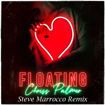 Floating (Steve Marrocco Remix) by Chriss Palmer