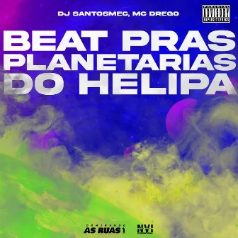 Beat pras Planetárias do Helipa by Dj Santosmec