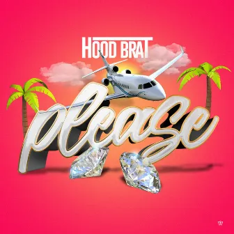 Please by Hood Brat