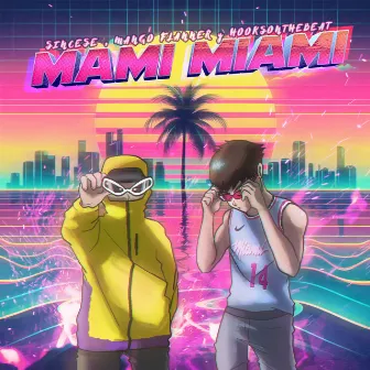 Mami Miami by Hooksonthebeat