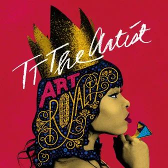 Art Royalty by TT The Artist