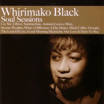 Soul Sessions by Whirimako Black