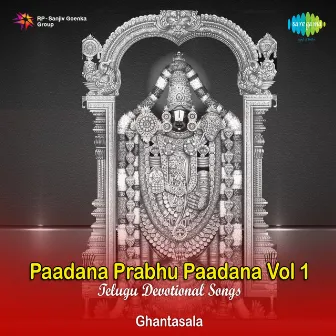 Paadana Prabhu Paadana, Vol. 1 by Ghantasala