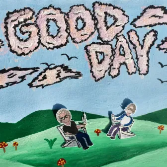 Good Day by Roach Fiend