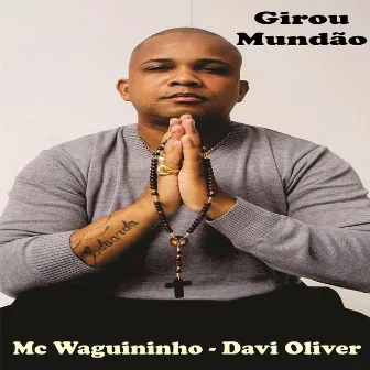 Girou Mundão by Mc Waguininho